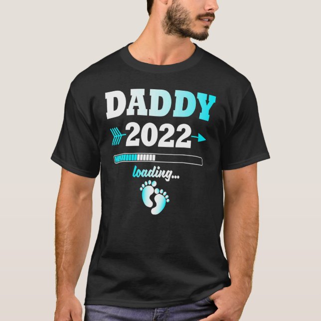 Daddy 2022 Loading Expectant Vater Nachwuchs T-Shirt (Vorderseite)