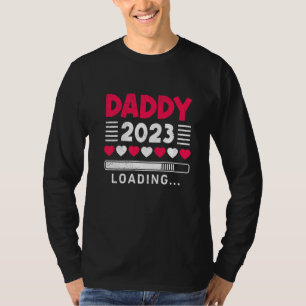 Daddy 2023 Vater wird beladen T-Shirt