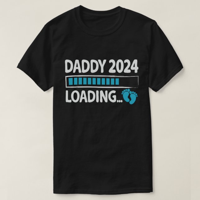 Daddy 2024 Loading Pregnancy Ankündigung New Dad T-Shirt (Design vorne)