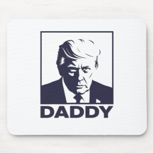 Daddy 2025 Präsident Mousepad
