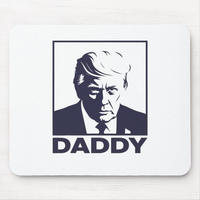 Daddy 2025 Präsident  Mousepad (Vorne)