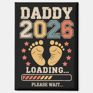 Daddy 2026 Lade Baby-Ankündigung Erwartender Vater Magnet