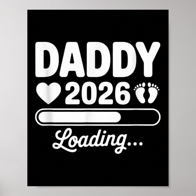 Daddy 2026 Loading Pregnancy Ankündigung New Dad Poster (Vorne)