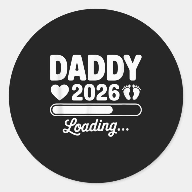Daddy 2026 Loading Pregnancy Ankündigung New Dad Runder Aufkleber (Vorderseite)