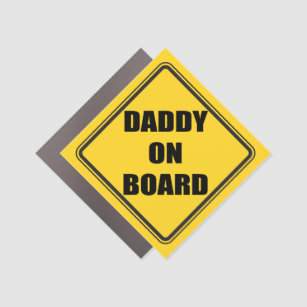 Daddy an Board Auto Magnet