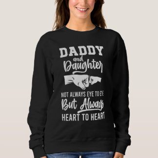Daddy and Daughter Heart Liebe Best Proud Friends  Sweatshirt