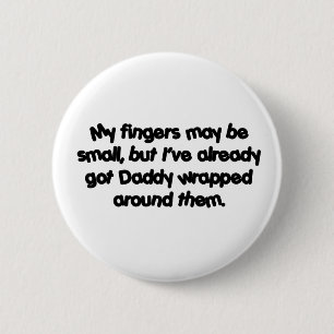 Daddy' s eingewickelt button