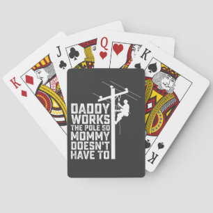 Daddy arbeitet am Pole, also muss Mama nicht. Spielkarten