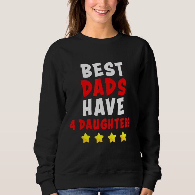 Daddy Best Vaters haben 4 Daughters ältere Männer Sweatshirt (Vorderseite)