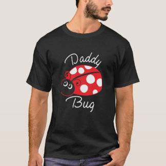 Daddy Bug Ladybug Vater Geschenk für Vater T-Shirt