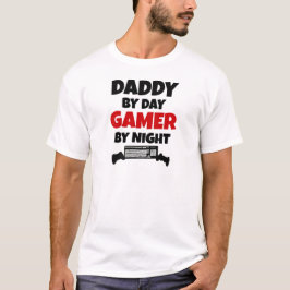 Daddy by Day Gamer by Night T-Shirt