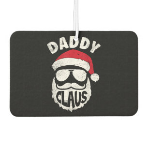 Daddy Claus Santa Claus Funny Christmas Matching P Autolufterfrischer