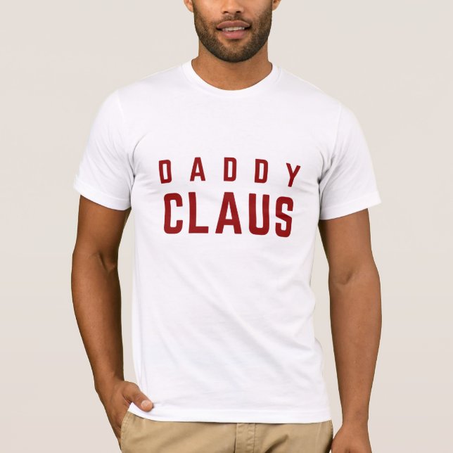 Daddy Claus T - Shirt (Vorderseite)