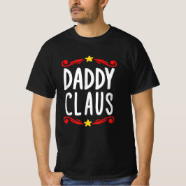 Daddy Claus Xmas Santa's Pajama Family Matching T-Shirt