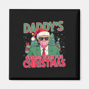 Daddy Come Zuhause für Christmas Santa Funny Trump Magnet