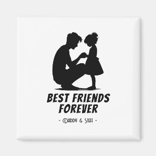 Daddy-Daughter Best Friend Forever - Individuelle  Magnet