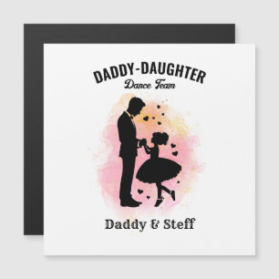 Daddy-Daughter Dance Team (3) T - Shirt Magnetkarte