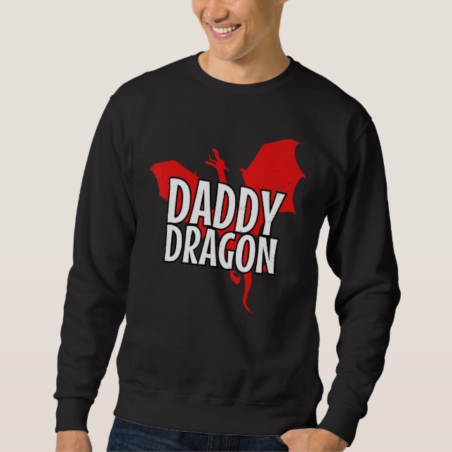 Daddy Dragon Mythical Legendary Creature Father Sweatshirt (Vorderseite)