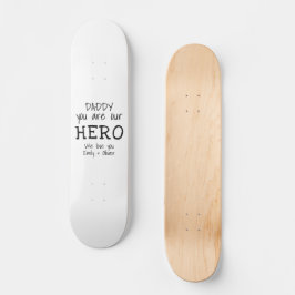 Daddy du bist unser Heldentypografie-Vatertag Skateboard