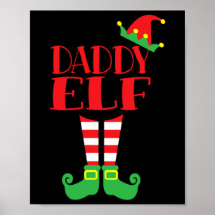 Daddy Elf Weihnachtssaison Vaters Mama Matching Te Poster