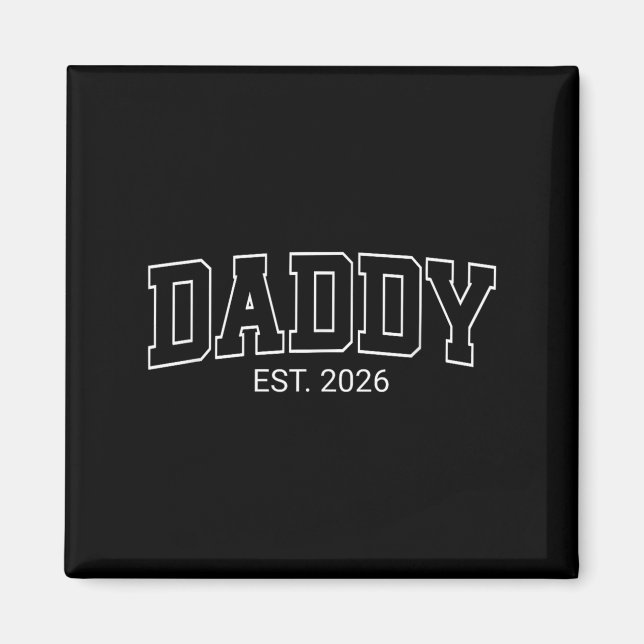 Daddy Est. 2026 Funny New Family Baby Ankündigung Magnet (Vorne)
