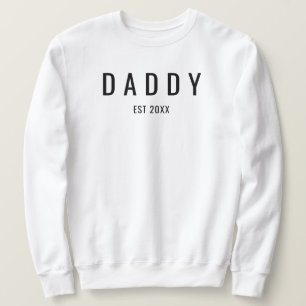 Daddy Est Hubby Wifey Verlobung Verlobte Wedding Sweatshirt