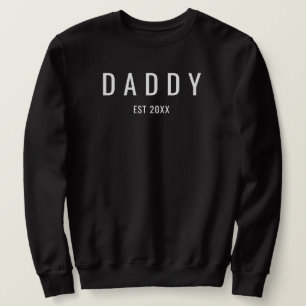 Daddy Est Hubby Wifey Verlobung Verlobte Wedding Sweatshirt