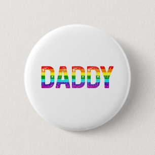 Daddy Gay Pride Month Lgbtq Vathers Day Rainbow Fl Button