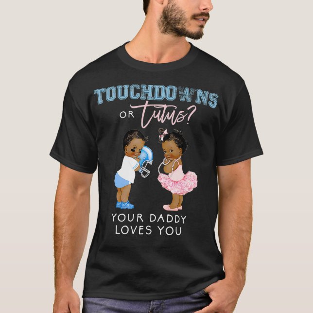 Daddy Gender Reveal Touchdown Tutu Baby Shower T-Shirt (Vorderseite)