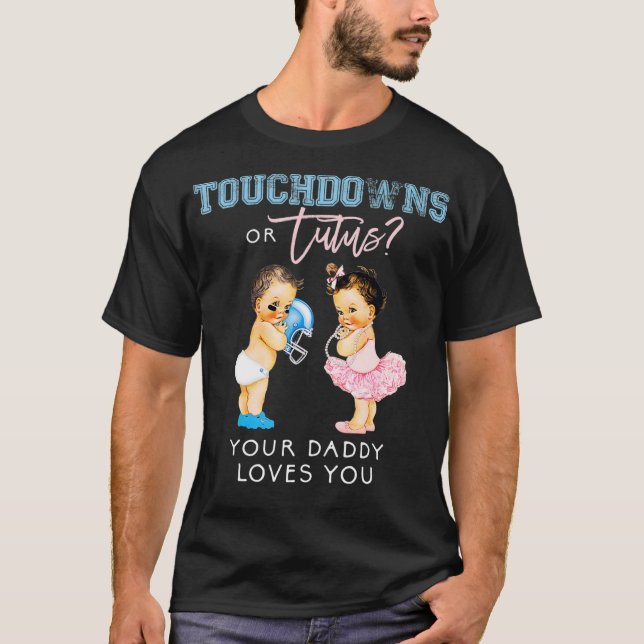 Daddy Gender Reveal Touchdown Tutu Baby Shower T-Shirt (Vorderseite)