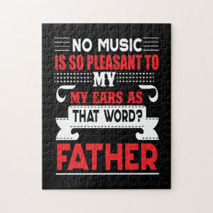 Daddy Geschenk keine Musik ist so angenehm Vater Puzzle