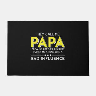 Daddy-Geschenk, sie nennen mich Papas Fußmatte