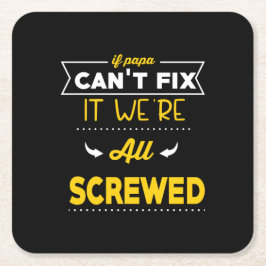 Daddy Geschenk, wenn Papa nicht reparieren kann Rechteckiger Pappuntersetzer