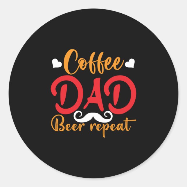 Daddy Gift Coffee Vater Beer Repeat Runder Aufkleber (Vorderseite)