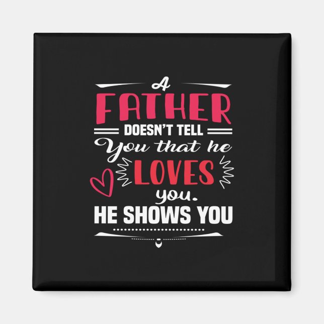 Daddy Gift ein Vater nicht sagen Magnet (Vorne)
