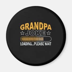Daddy Gift Grandpa Loading Bitte Magnet