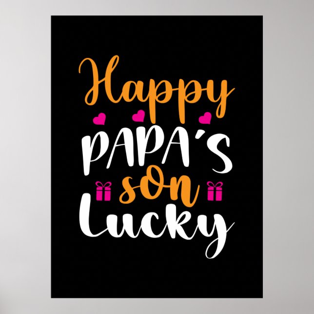 Daddy Gift Happy Papa's Son Lucky Poster (Vorne)