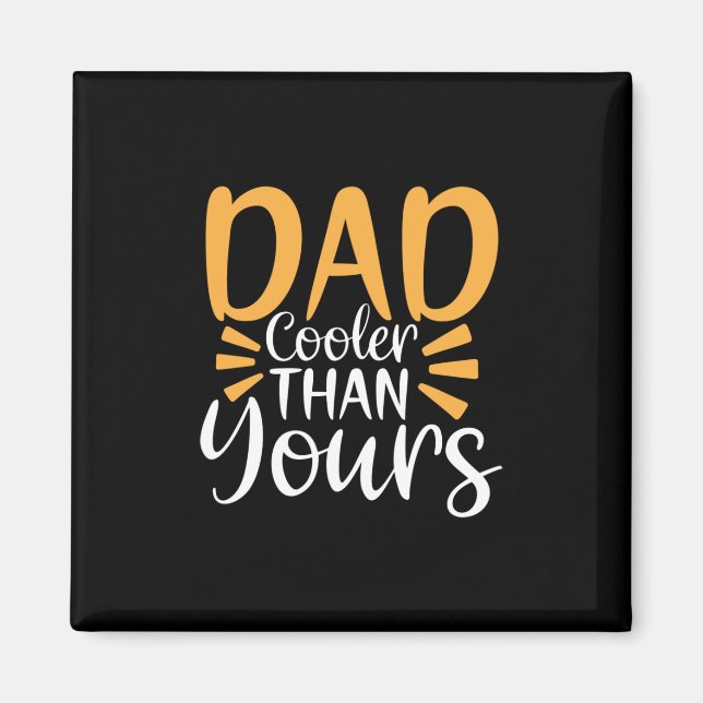 Daddy gift meinem Vater Cooler als deiner Magnet (Vorne)