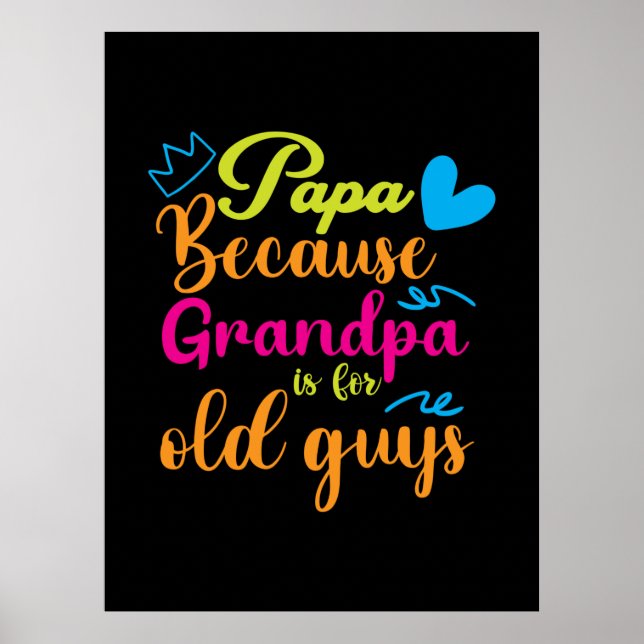 Daddy Gift Papa, weil Opa für alte Typ ist Poster (Vorne)