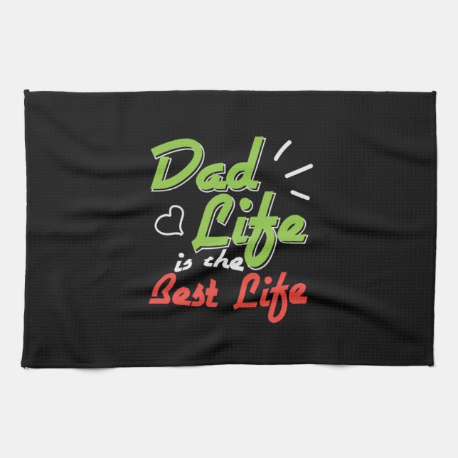 Daddy Gift Vater Leben ist das beste Leben Geschirrtuch (Horizontal)