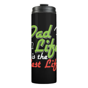 Daddy Gift Vater Leben ist das beste Leben Thermosbecher