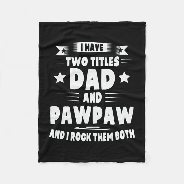 Daddy Gift Vater und Pawpaw ich rock sie Fleecedecke (Vorderseite)
