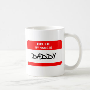 Daddy - Hallo, mein Name ist Daddy Tasse