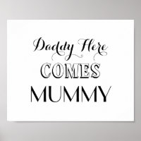 Daddy Here Commy Wedding Sign