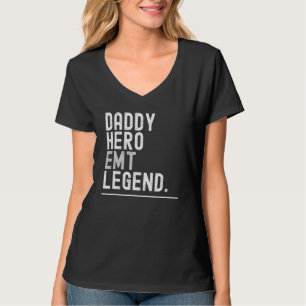 Daddy Hero Emt Legend Geburtstag Weihnachten T-Shirt