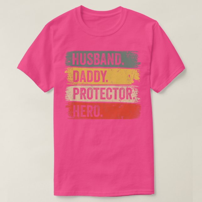 Daddy Husband Protector Hero T-Shirt (Design vorne)
