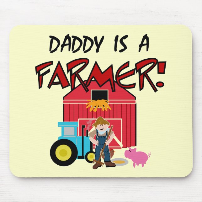 Daddy is a Farmer Tshirts and Gifts Mousepad (Vorne)