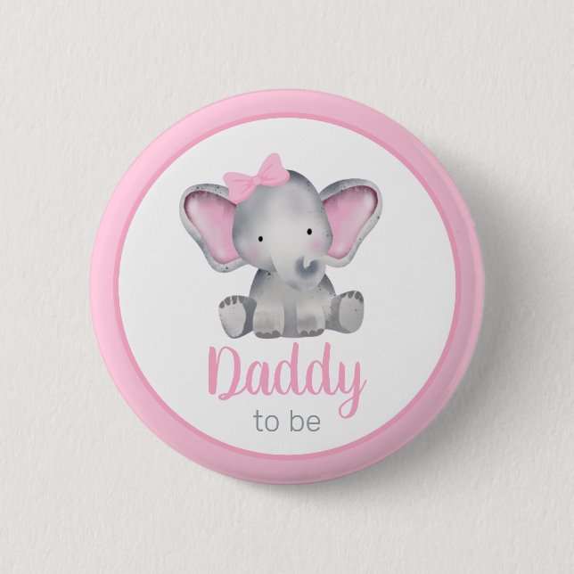 Daddy ist Elephant Girl Baby Shower Button (Vorderseite)