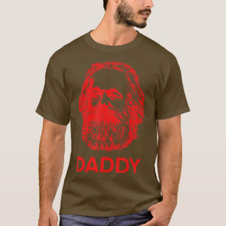 Daddy Karl Marx Funny Kommunist T-Shirt