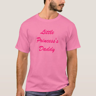 Daddy kleiner Prinzessin T-Shirt